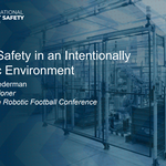 Robot Safety in a Chaotic Environment