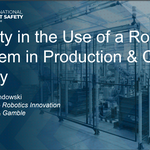 Safety in the Use of a Robot System in Production